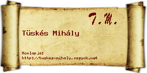 Tüskés Mihály névjegykártya